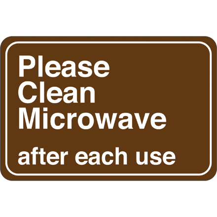 Please Clean Microwave… 6 x 9" Facility Sign